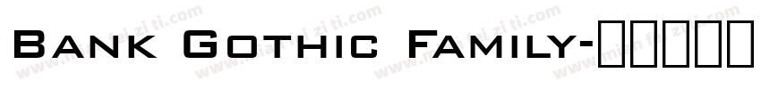 Bank Gothic Family字体转换